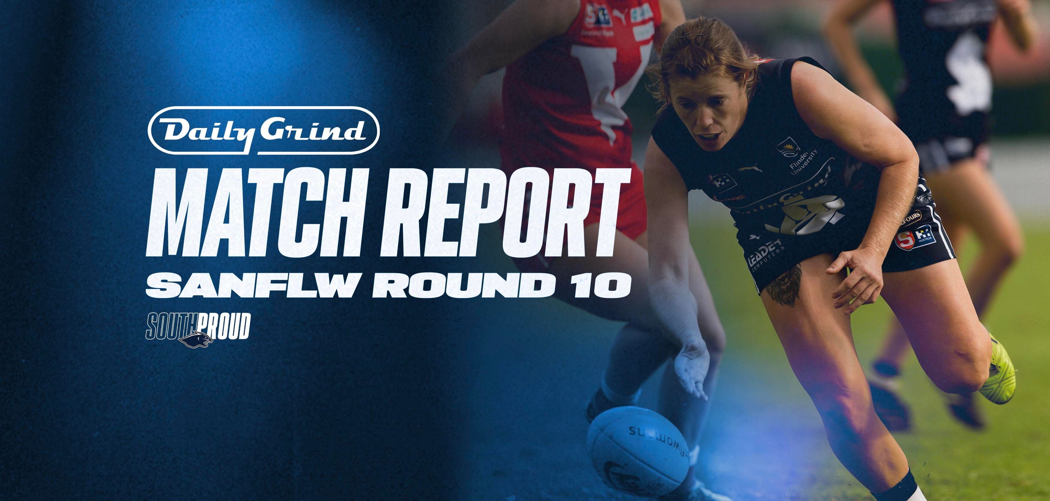 Daily Grind Match Report: Round 10 v North Adelaide Daily Grind Match Report: Round 10 v North Adelaide